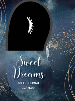 Paperback Sweet Dreams Sleep Kit: Sleep Journal and Mask Book