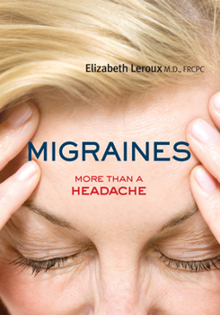 Paperback Migraines: More Than a Headache Book