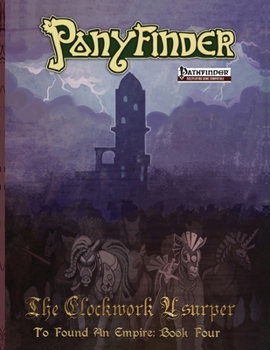 Paperback Ponyfinder - Clockwork Ursurper Book