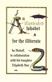 Paperback An Illustrated Alphabet for the Illiterate Book