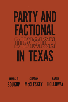 Paperback Party and Factional Division in Texas Book