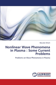 Paperback Nonlinear Wave Phenomena in Plasma: Some Current Problems Book