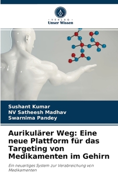 Paperback Aurikulärer Weg: Eine neue Plattform für das Targeting von Medikamenten im Gehirn [German] Book