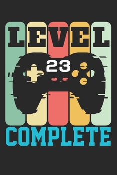 Level 23 complete: funny retro vintage 23th Gamer Birthday Gift notebook / journal gaming lovers gift