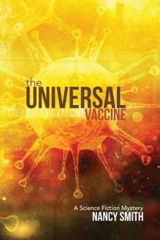 The Universal Vaccine - Book #1 of the After Normal