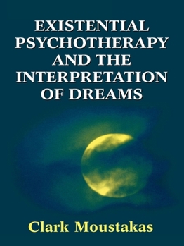 Paperback Existential Psychotherapy and the Interpretation of Dreams Book