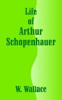 Paperback Life of Arthur Schopenhauer Book