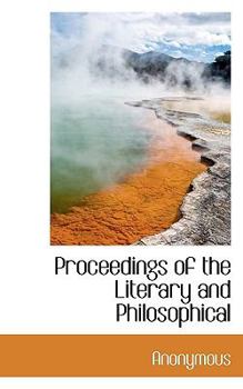 Paperback Proceedings of the Literary and Philosophical Book