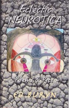 Paperback Eclectic Neurotica: Poems & Pics Book