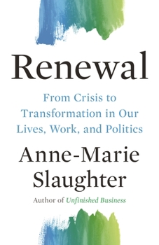 Renewal: From Crisis to Transformation in Our Politics, Work, and Lives - Book  of the Public Square