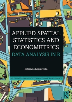 Paperback Applied Spatial Statistics and Econometrics: Data Analysis in R Book