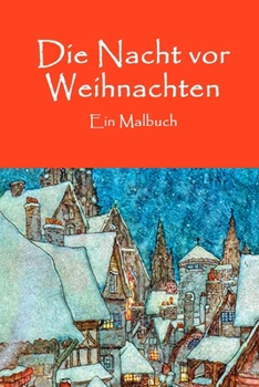 Paperback Die Nacht vor Weihnachten: Ein Malbuch [German] Book