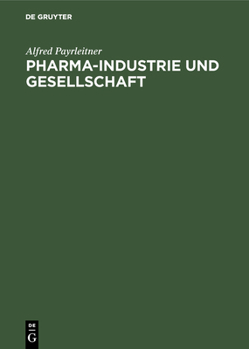 Hardcover Pharma-Industrie und Gesellschaft [German] Book