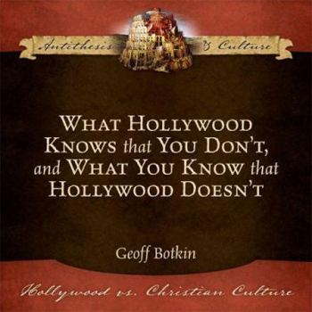 Audio CD What Hollywood Knows That You Don't, and What You Know That Hollywood Doesn't Book