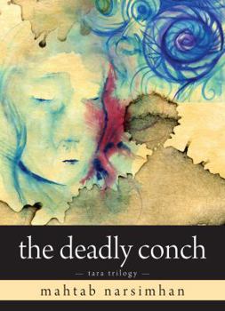 The Deadly Conch - Book #3 of the Tara Trilogy