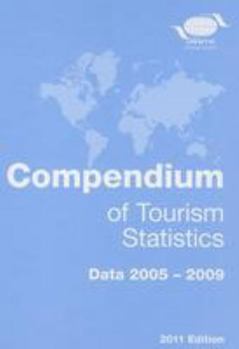 Hardcover Compendium of Tourism Statistics: 2011 Edition Book