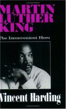 Paperback Martin Luther King: The Inconvenient Hero Book