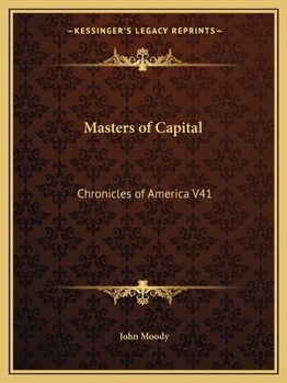 Paperback Masters of Capital: Chronicles of America V41 Book