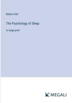 Paperback The Psychology of Sleep: in large print Book