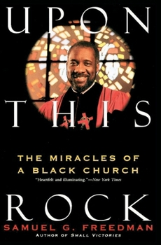 Paperback Upon This Rock: Miracles of a Black Church, the Book