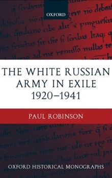Hardcover The White Russian Army in Exile 1920-1941 Book
