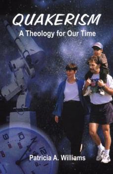 Paperback Quakerism: A Theology for Our Time Book
