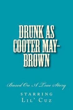 Paperback Drunk As Cooter May-Brown Book