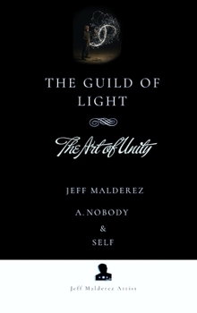 Hardcover The Guild of Light: The Art of Unity Book