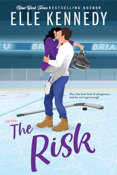 The Risk - Book #2 of the Briar U