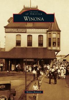 Winona (Images of America: Minnesota) - Book  of the Images of America: Minnesota