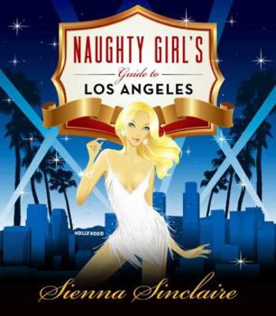 Paperback Naughty Girl's Guide to Los Angeles Book