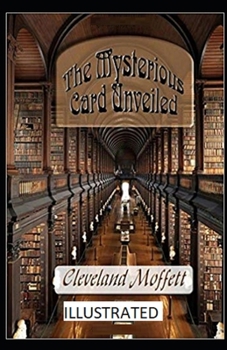 Paperback The Mysterious Card Unveiled Illustrated Book