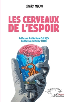 Paperback Les cerveaux de l'espoir [French] Book