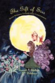 Paperback The Gift of Sirr: Secret Whispers Towards Inner Consciousness Book