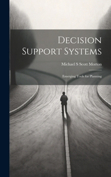 Hardcover Decision Support Systems: Emerging Tools for Planning Book