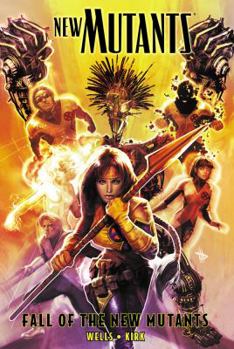 New Mutants, Volume 3: Fall of the New Mutants - Book  of the New Mutants 2009 Single Issues
