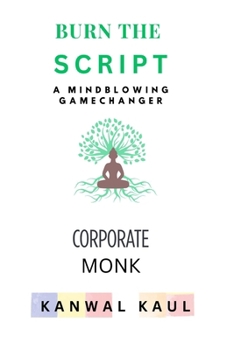 Paperback Burn the Script: A Mindblowing Gamechanger Book
