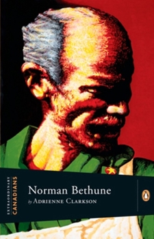 Norman Bethune - Book  of the Extraordinary Canadians