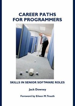 Hardcover Career Paths for Programmers: Skills in Senior Software Roles Book