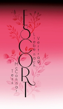 Hardcover Escort: Liebe nach Vertrag [German] Book