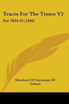 Paperback Tracts For The Times V2: For 1834-35 (1840) Book