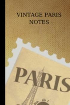 vintage paris notes: small lined 6x9 Notebook/Journal 120pages