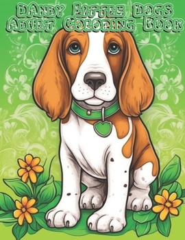 Paperback Dandy Little Dogs: Adult Coloring Book