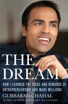 Hardcover The Dream: How I Learned the Risks and Rewards of Entrepreneurship and Made Millions Book