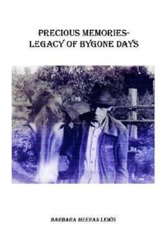 Paperback Precious Memories - Legacy of Bygone Days Book
