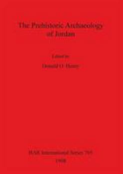 Paperback The Prehistoric Archaeology of Jordan Book