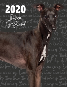 2020 Italian Greyhound: Dated Weekly Planner With To Do Notes & Dog Quotes (Awesome Calendar Planners for Dog Owners Photo)