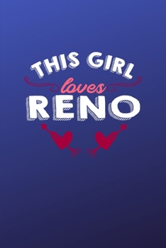 Paperback This girl loves Reno: 6x9 - 120 pages - dot grid - notebook - hometown - favorite city - nevada Book