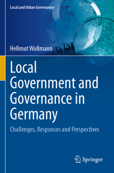 Paperback Local Government and Governance in Germany: Challenges, Responses and Perspectives Book