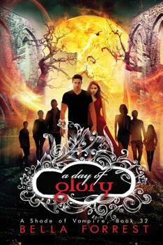 A Day of Glory - Book #32 of the A Shade of Vampire